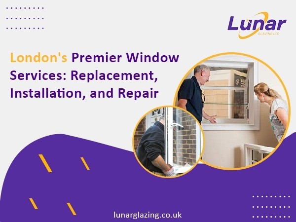 Lunar Glazing: Premier Window Services in London